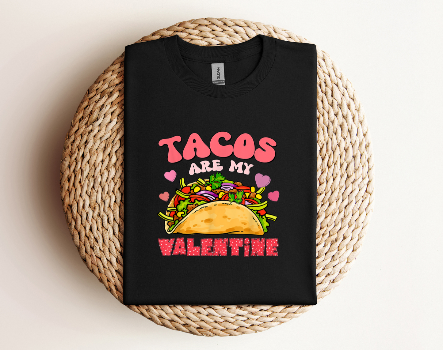 TACOS ARE MY VALENTINE