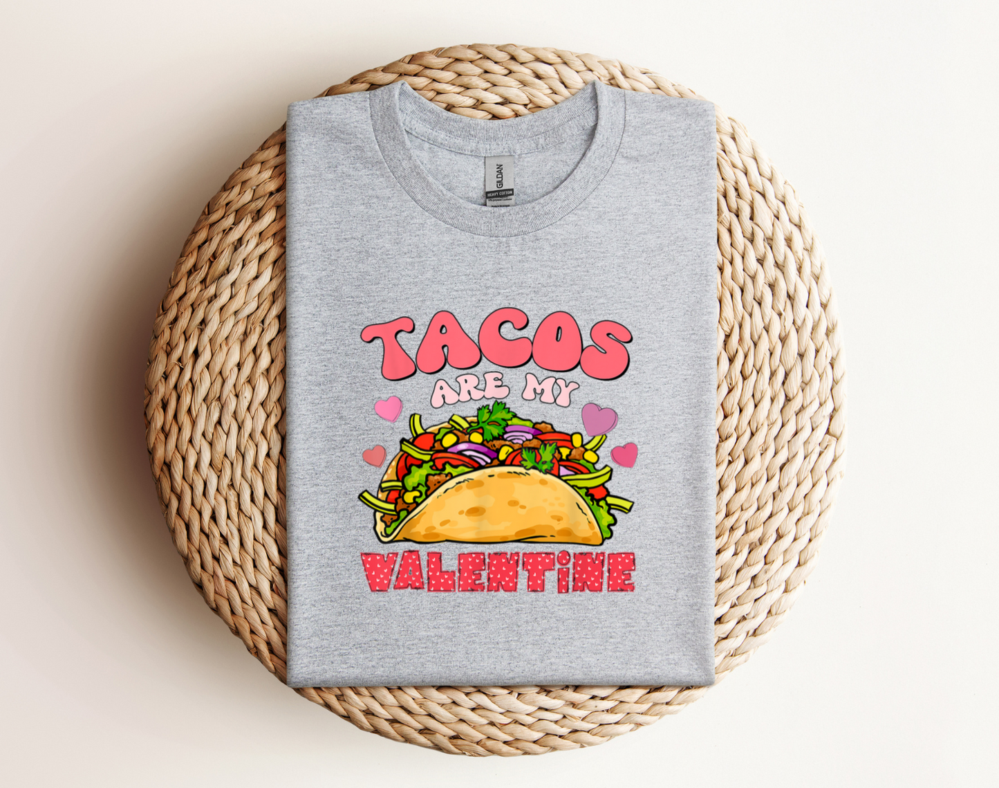 TACOS ARE MY VALENTINE