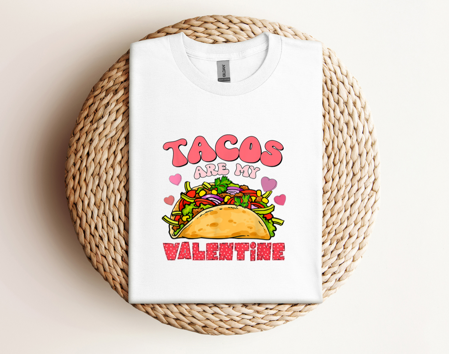 TACOS ARE MY VALENTINE