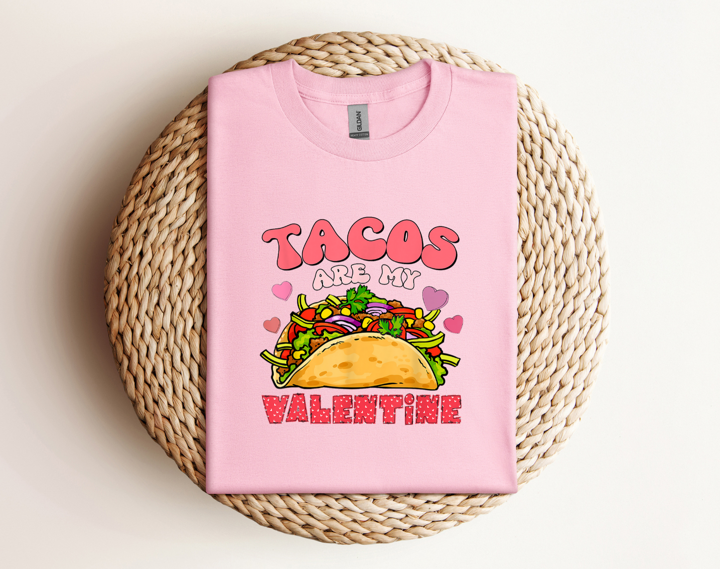 TACOS ARE MY VALENTINE